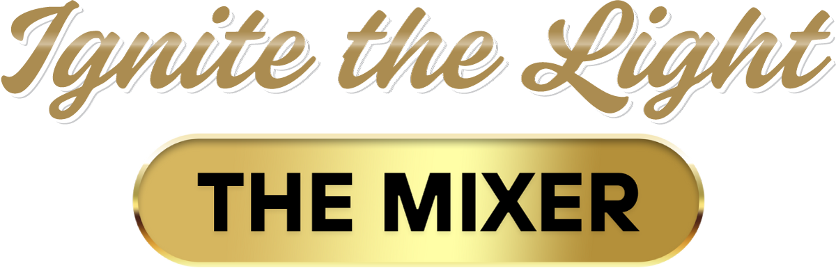 Ignite the Light – The Mixer